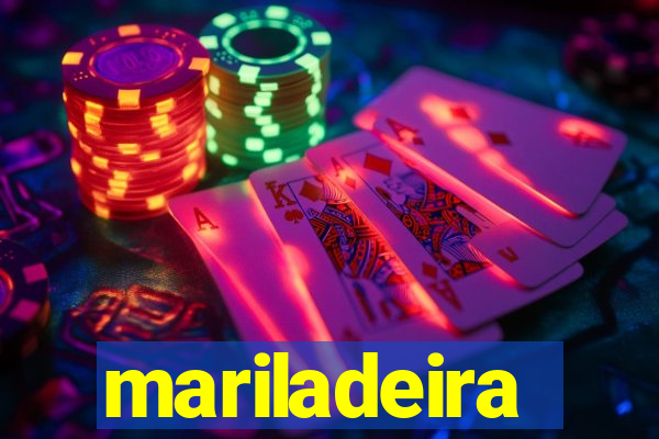 mariladeira
