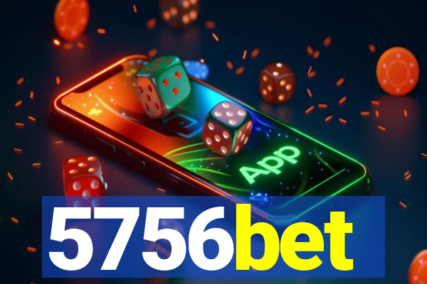 5756bet