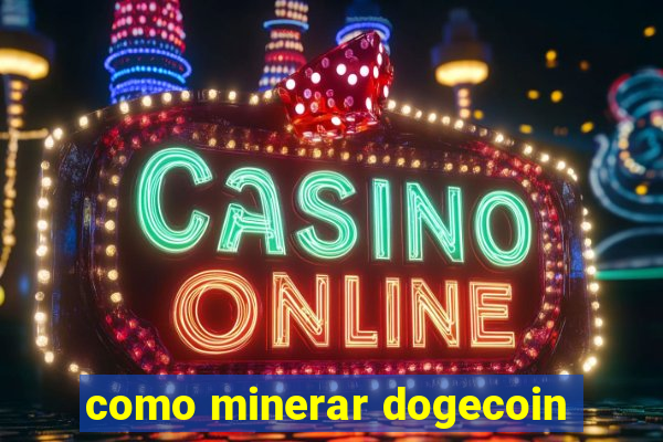 como minerar dogecoin