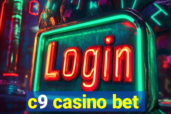 c9 casino bet