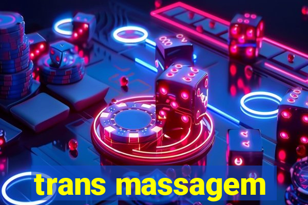 trans massagem