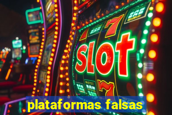 plataformas falsas