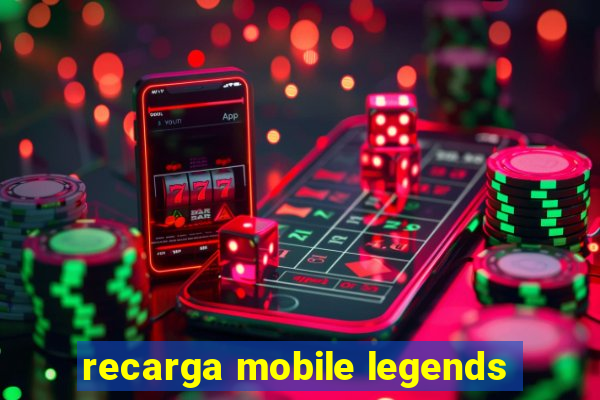 recarga mobile legends