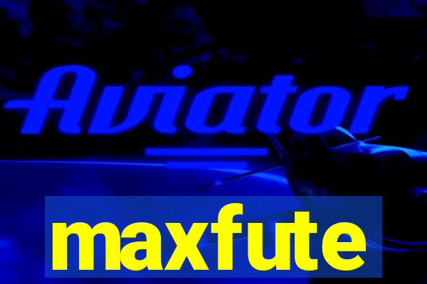 maxfute
