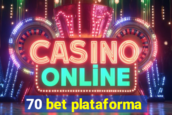 70 bet plataforma