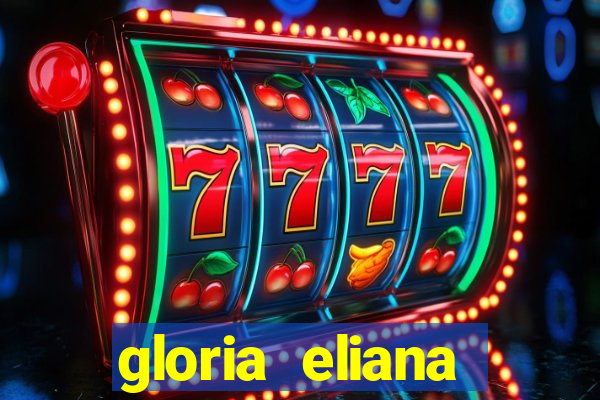 gloria eliana ribeiro letra
