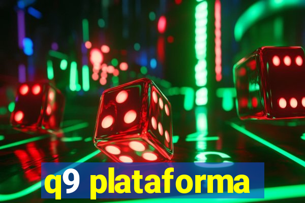 q9 plataforma