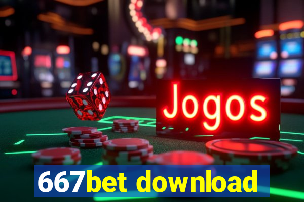 667bet download