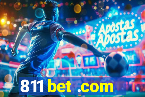 811 bet .com