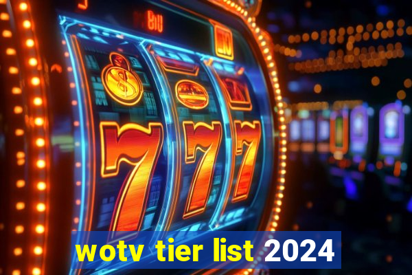 wotv tier list 2024