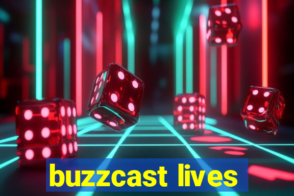 buzzcast lives