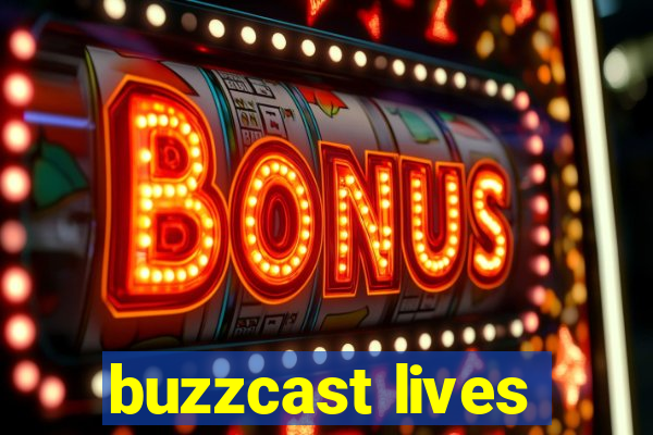 buzzcast lives