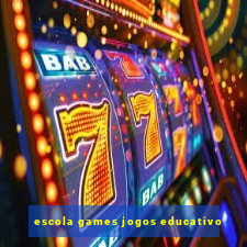 escola games jogos educativo
