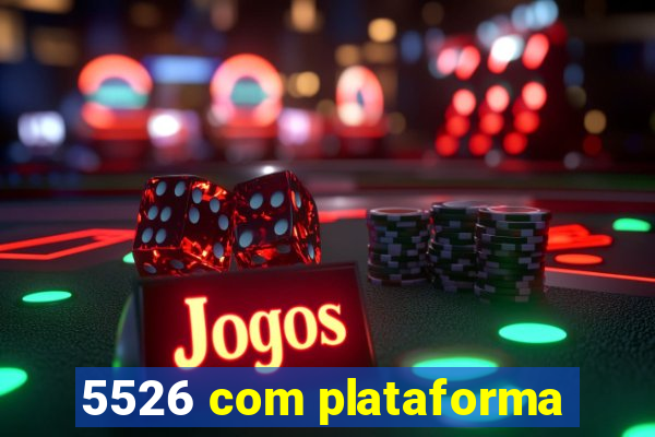 5526 com plataforma
