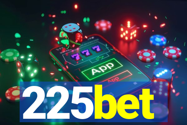 225bet