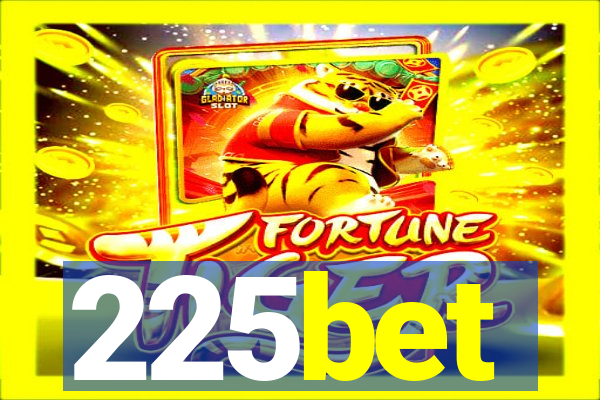 225bet