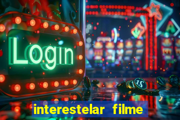 interestelar filme completo dublado telegram interestelar
