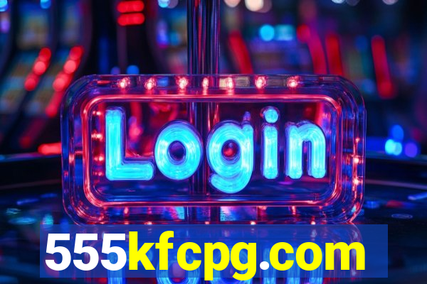 555kfcpg.com