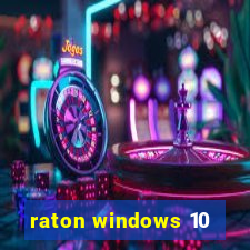 raton windows 10