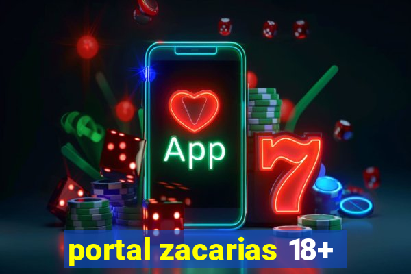 portal zacarias 18+