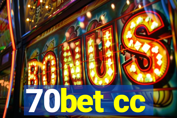 70bet cc