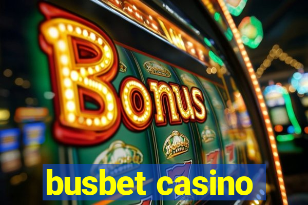 busbet casino