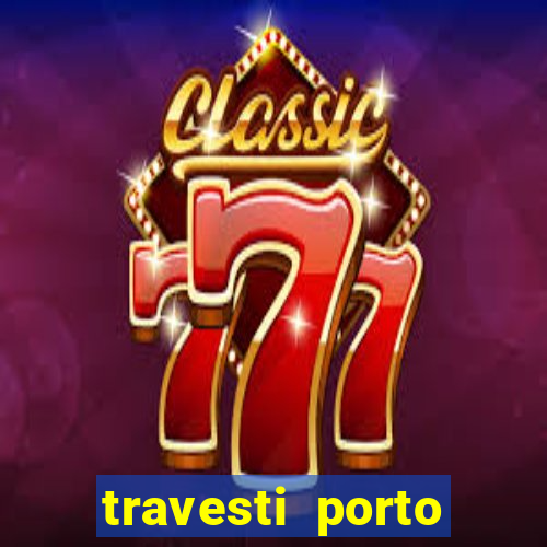 travesti porto velho fatal model