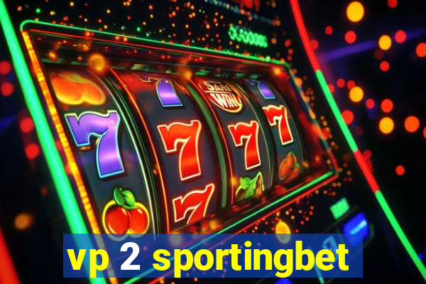 vp 2 sportingbet