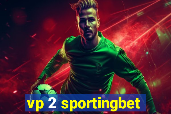 vp 2 sportingbet