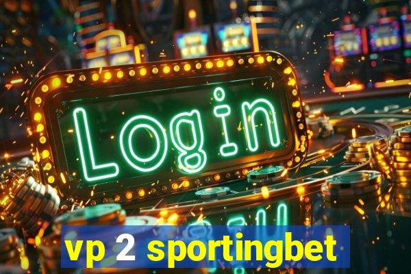 vp 2 sportingbet