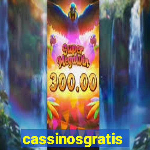 cassinosgratis