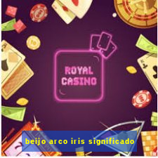 beijo arco iris significado