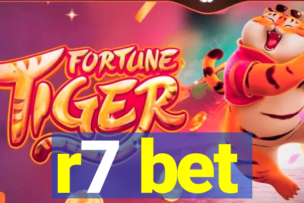 r7 bet