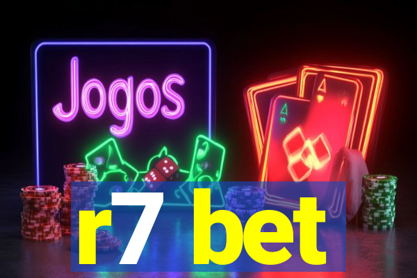 r7 bet