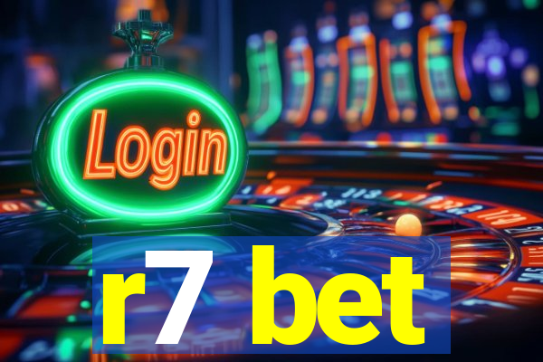 r7 bet