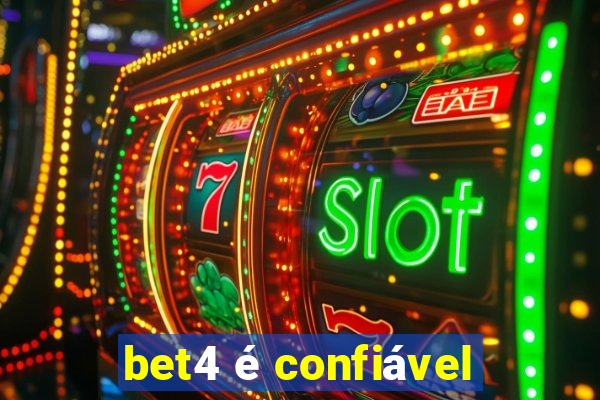 bet4 é confiável