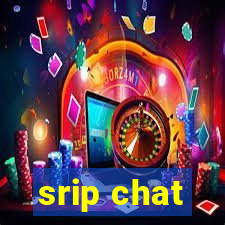 srip chat