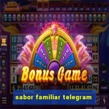 sabor familiar telegram
