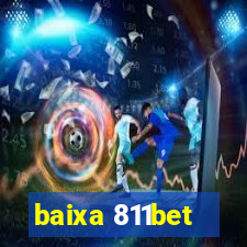 baixa 811bet