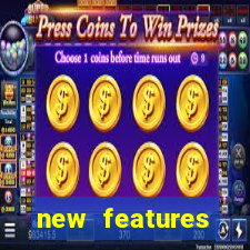 new features significado na bet365