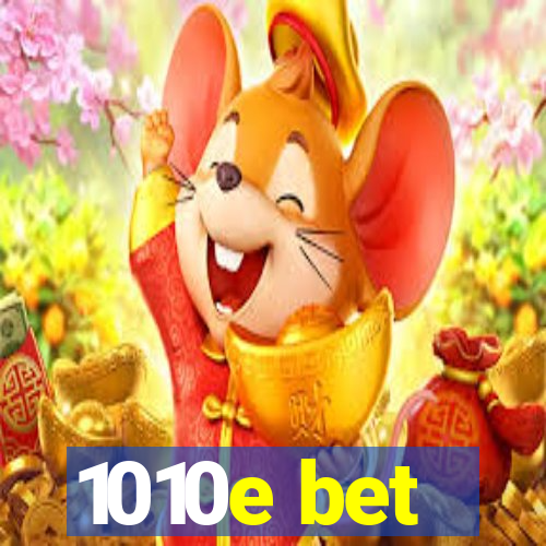 1010e bet