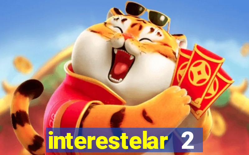 interestelar 2 operation terra 2040 onde assistir