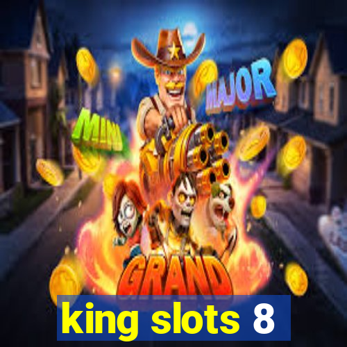 king slots 8