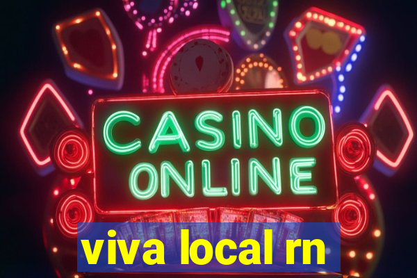 viva local rn