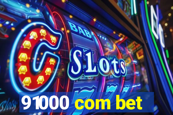 91000 com bet