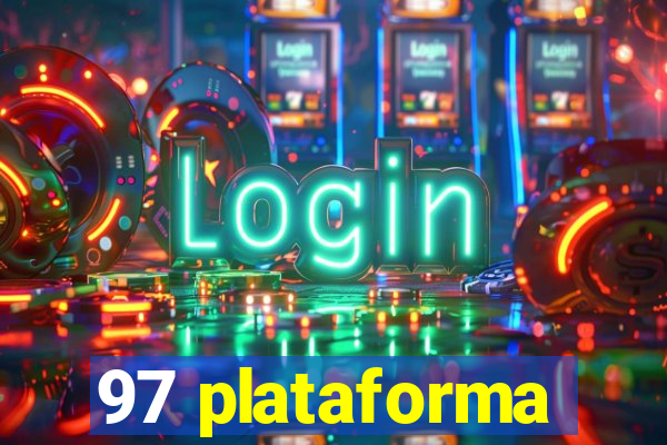 97 plataforma