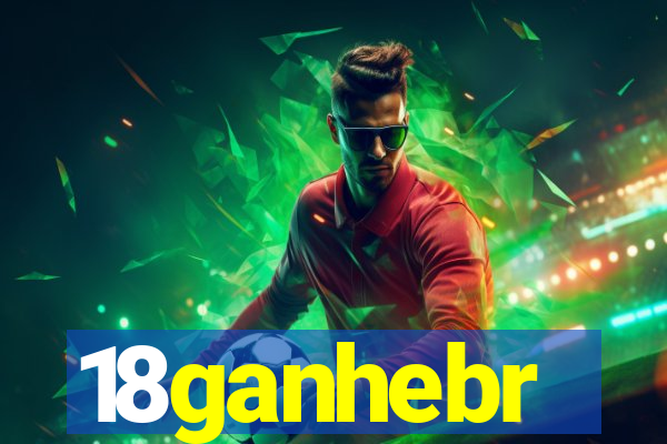 18ganhebr