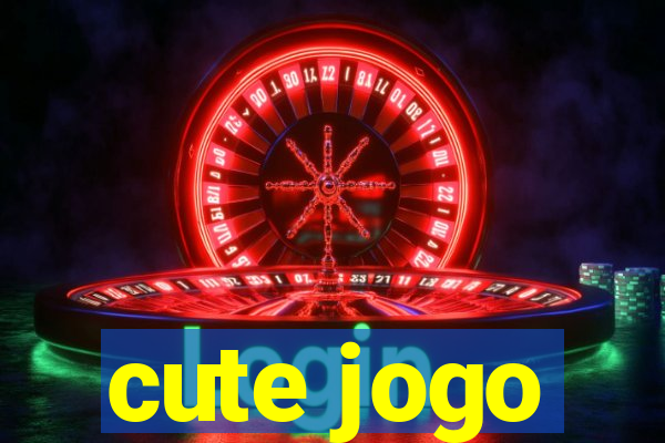 cute jogo