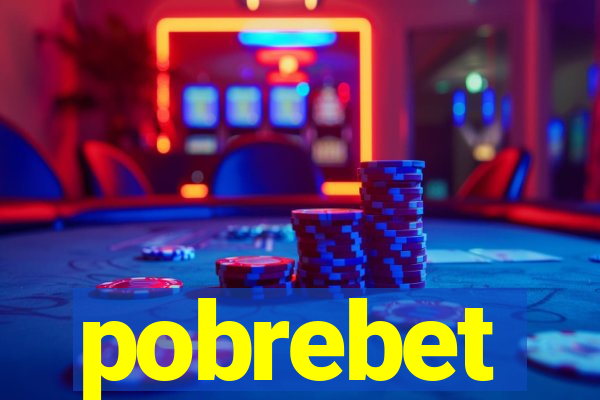 pobrebet