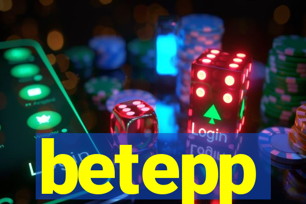 betepp